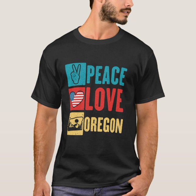 Peace Liebe Oregon USA Staat Amerika Reisen Oregon T-Shirt (Vorderseite)