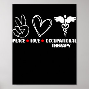 Peace Liebe OT Berufs-Therapeut Poster