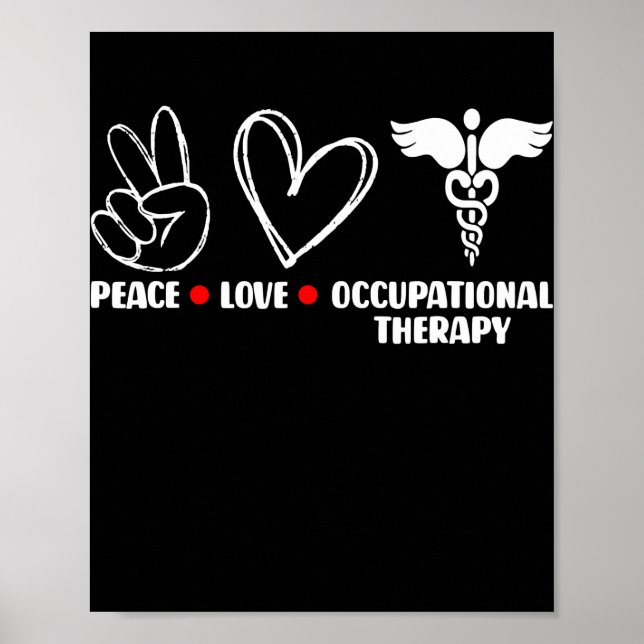Peace Liebe OT Berufs-Therapeut Poster (Vorne)