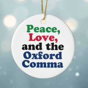Peace Liebe Oxford Comma English Grammar Spaß Keramik Ornament