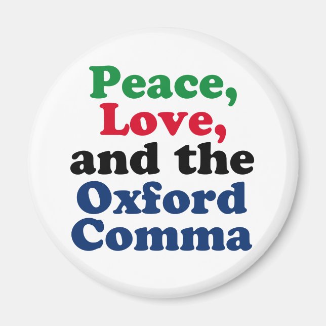 Peace Liebe Oxford Comma English Grammar Spaß Magnet (Vorne)