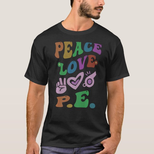 PEACE LIEBE P E Retro Gym Teacher Groovy School T-Shirt (Vorderseite)