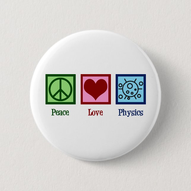 Peace Liebe Physics Button (Vorderseite)