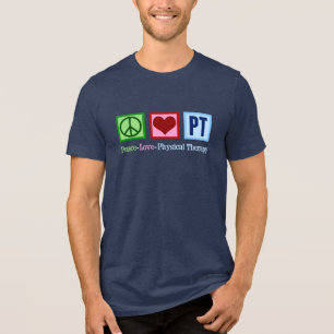 Peace Liebe Physikalische Therapie Cool PT Tri-Blend Shirt