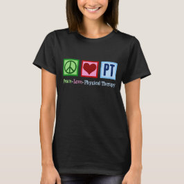 Peace Liebe Physikalische Therapie Niedlich PT Fra T-Shirt