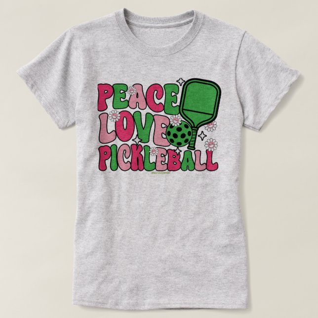 Peace Liebe Pickleball T - Shirt für Women Players (Design vorne)