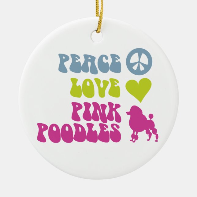 Peace Liebe Pink Poodles Ornament, personalisieren Keramikornament (Vorne)