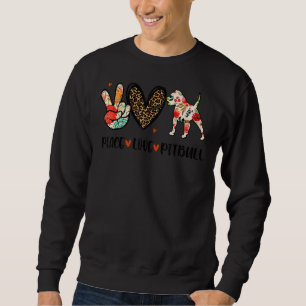 Peace Liebe Pitbull Funny Dog Lover Sweatshirt