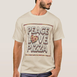 PEACE LIEBE PIZZA T - Shirt