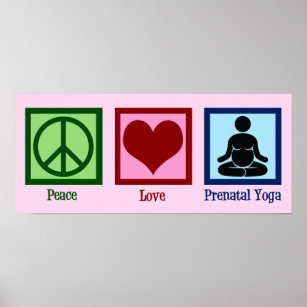 Peace Liebe Prenatal Yoga schwangere Yogi Poster
