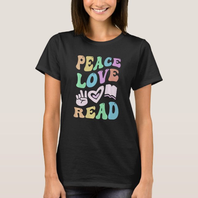 PEACE LIEBE READ Retro Literaturlehrer Groovy Scho T-Shirt (Vorderseite)