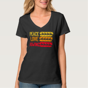 Peace Liebe Rowing Rowboat Wassersport Sculling Pa T-Shirt