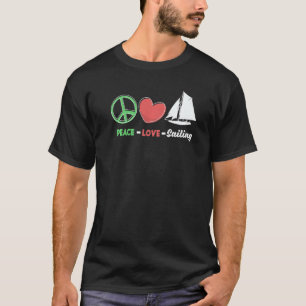 Peace Liebe Sailing Sailboat Kapitän Skipper T-Shirt