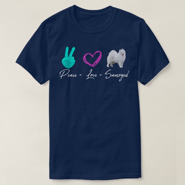 Peace Liebe Samoyed Funny Dog Owner  T-Shirt (Design vorne)