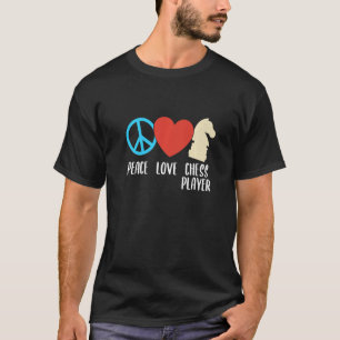 Peace Liebe Schach Spieler Trainersport Graph T-Shirt