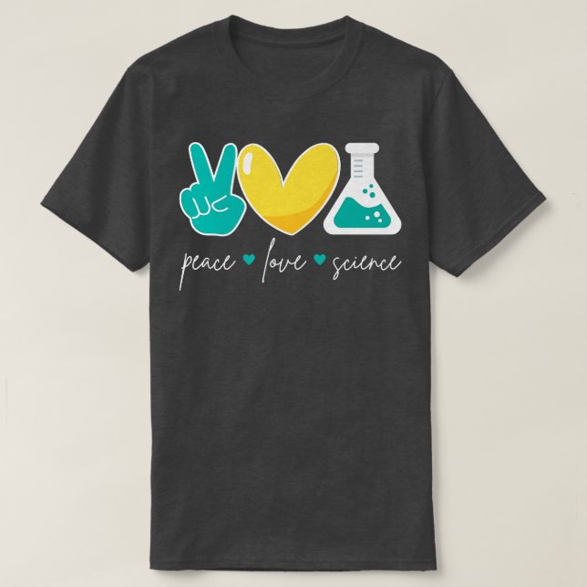 Peace Liebe Science Funny Chemistry Biology Physic T-Shirt (Design vorne)