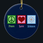 Peace Liebe Science Teacher Blue Christmas Keramik Ornament<br><div class="desc">Cooles Geschenk für einen Naturwissenschaftslehrer,  Wissenschaftler oder einfach nur einen Geek dieser Liebe,  um zu lernen,  wie die Welt funktioniert. Niedliche Peace Liebe Science Design mit einem Friedenszeichen,  Herz und Atom-Modell.</div>