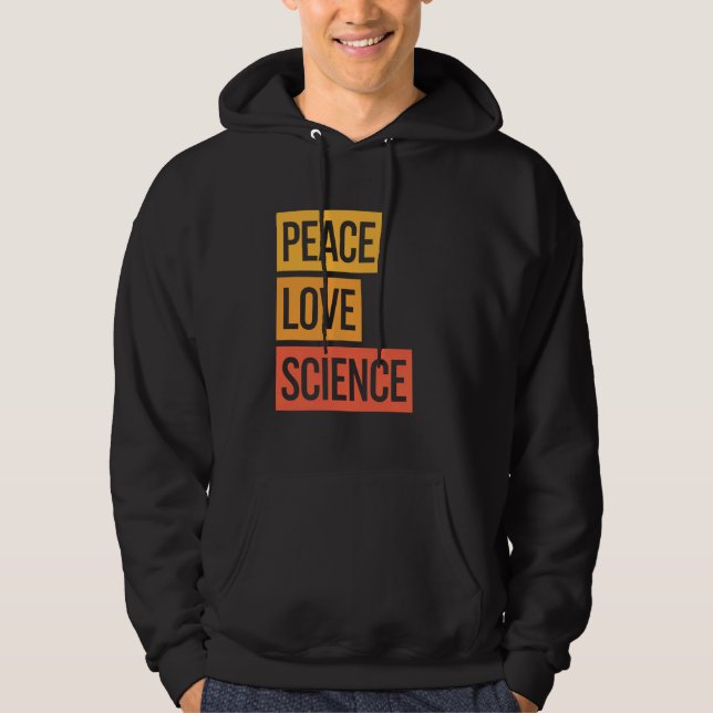 Peace Liebe Science Teaching Student School Joke W Hoodie (Vorderseite)