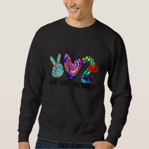 Peace Liebe Second Grade Team 2. Klasse wieder auf Sweatshirt