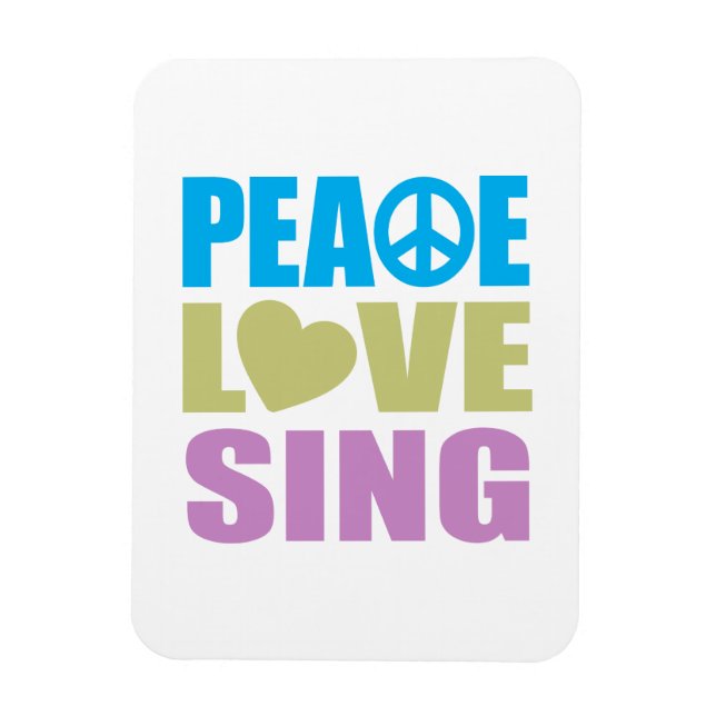 Peace Liebe Sing Magnet (Vertikal)