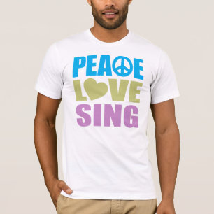 Peace Liebe Sing T-Shirt