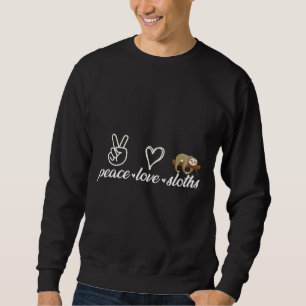 Peace Liebe Sloth Sweatshirt