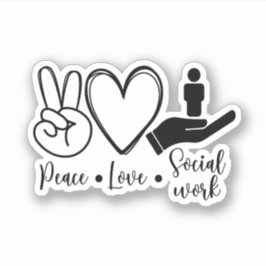 Peace Liebe Social Work, MSW, Niedlicher Sozialarb Aufkleber