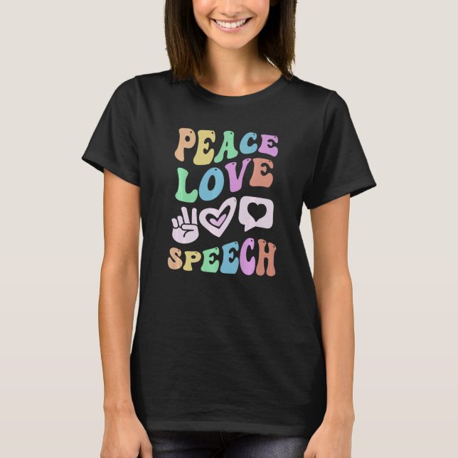 PEACE LIEBE SPEECH Retro Language Therapist Groovy T-Shirt (Vorderseite)