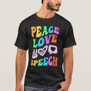 PEACE LIEBE SPEECH Retro Language Therapist Groovy T-Shirt
