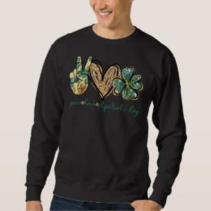 Peace Liebe St Patrick Day Glitzer Herbst Irish Lu Sweatshirt