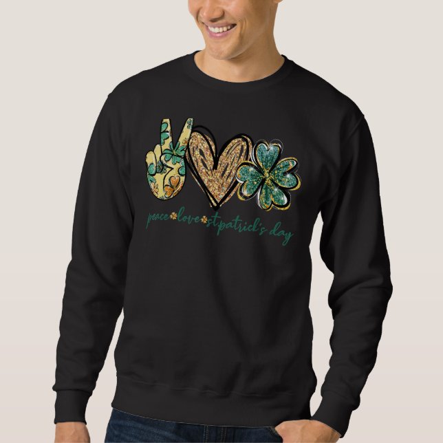 Peace Liebe St Patrick Day Glitzer Herbst Irish Lu Sweatshirt (Vorderseite)