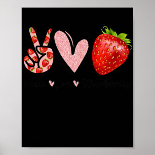 Peace Liebe Strawberry Bauer Strawberries Lover Poster