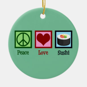 Peace Liebe Sushi Keramik Ornament