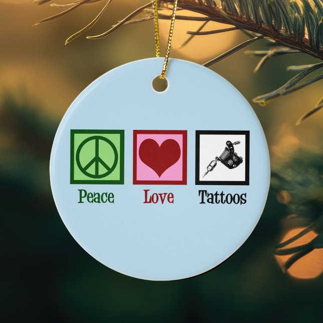 Peace Liebe Tattoos Keramik Ornament (Von Creator hochgeladen)
