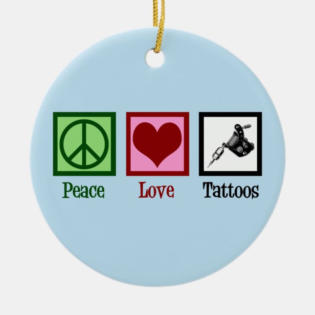 Peace Liebe Tattoos Keramik Ornament (Vorne)