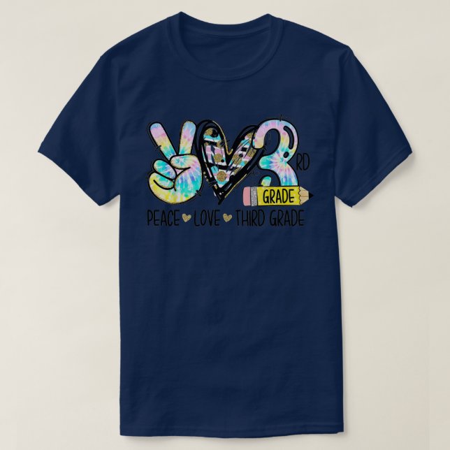 Peace Liebe Third Grade Funny Gefärbte Krawatte St T-Shirt (Design vorne)