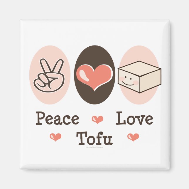 Peace Liebe Tofu Magnet (Vorne)
