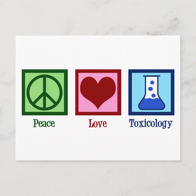 Peace Liebe Toxicology Niedlich Toxicologist Postkarte (Vorderseite)