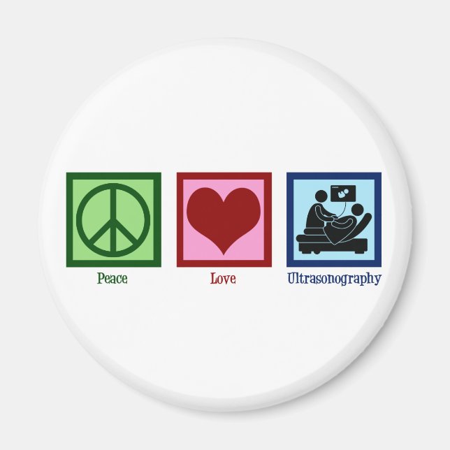 Peace Liebe Ultrasonographie Ultrasound Techniker Magnet (Vorne)