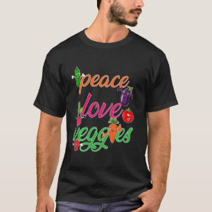 Peace Liebe Veggies Funny Vegan Veganism Vegetaria T-Shirt