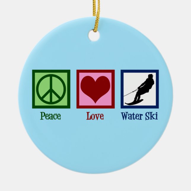 Peace Liebe Waterskiego Wasserski Keramik Ornament (Vorne)