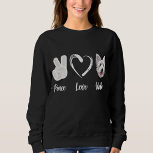 Peace Liebe Westie West Highland White Terrier Gif Sweatshirt