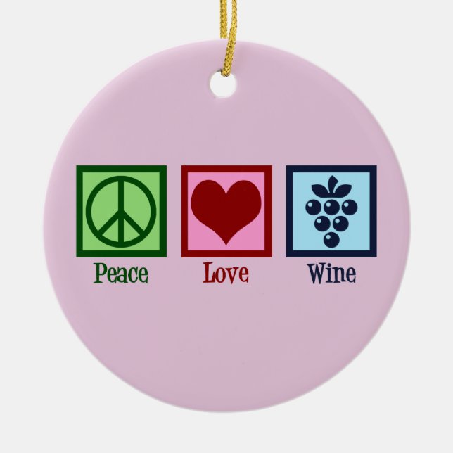 Peace Liebe Wine Country Rosa Weihnachten Keramik Ornament (Vorne)