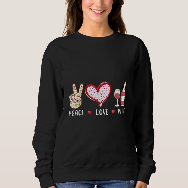 Peace Liebe Wine Sweatshirt (Vorderseite)