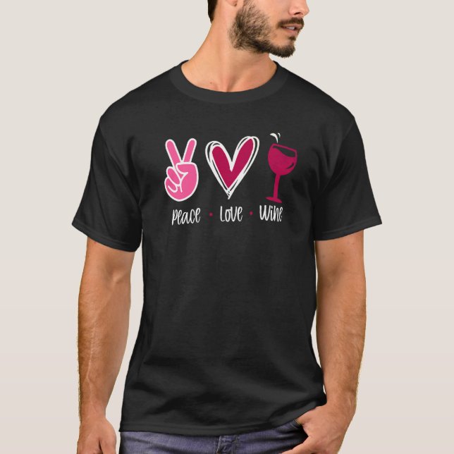 Peace Liebe Wine T-Shirt (Vorderseite)