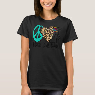 Peace Liebe X Ray Radiology Tech Radiologe X Ray T-Shirt