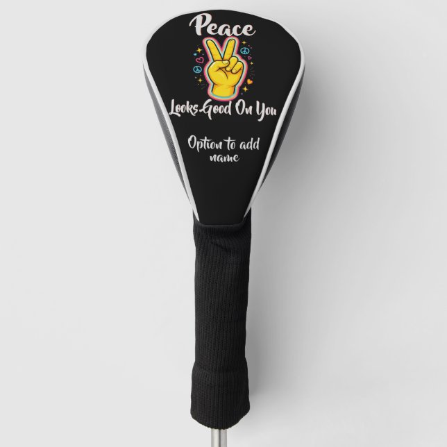 Peace Looks Good on You – Positive Vibes Graphic Golf Headcover (Vorderseite)