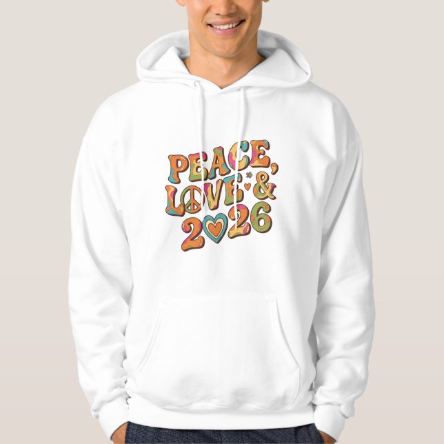 Peace Love 2026 Groovy Retro Hoodie (Vorderseite)
