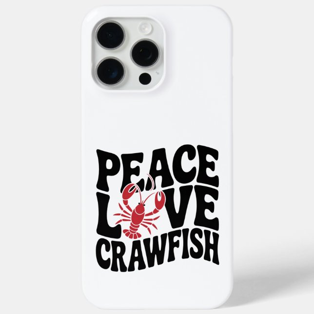 Peace Love and Crawfish Cajun  Case-Mate iPhone Hülle (Rückseite)