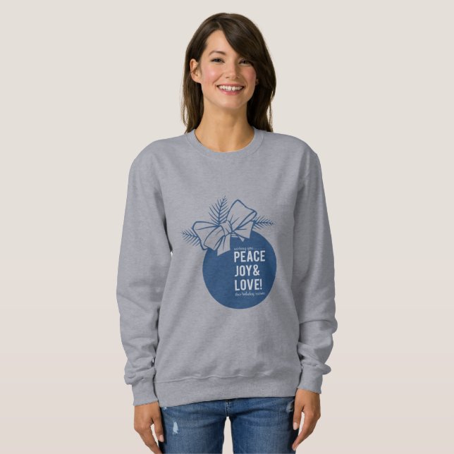 Peace, Love and Joy Sweatshirt (Vorne ganz)